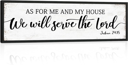 As for Me and My House We Will Serve the Lord Sign: Rustic Family Bedroom Signs Wall Decor Above Bed,Framed Country Wall Plaque Hanging Farmhouse Bible Verse Sign Christian Art Gifts 12" x 40"